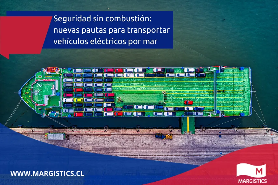 Seguridad sin combustión: nuevas pautas para transportar vehículos eléctricos por mar